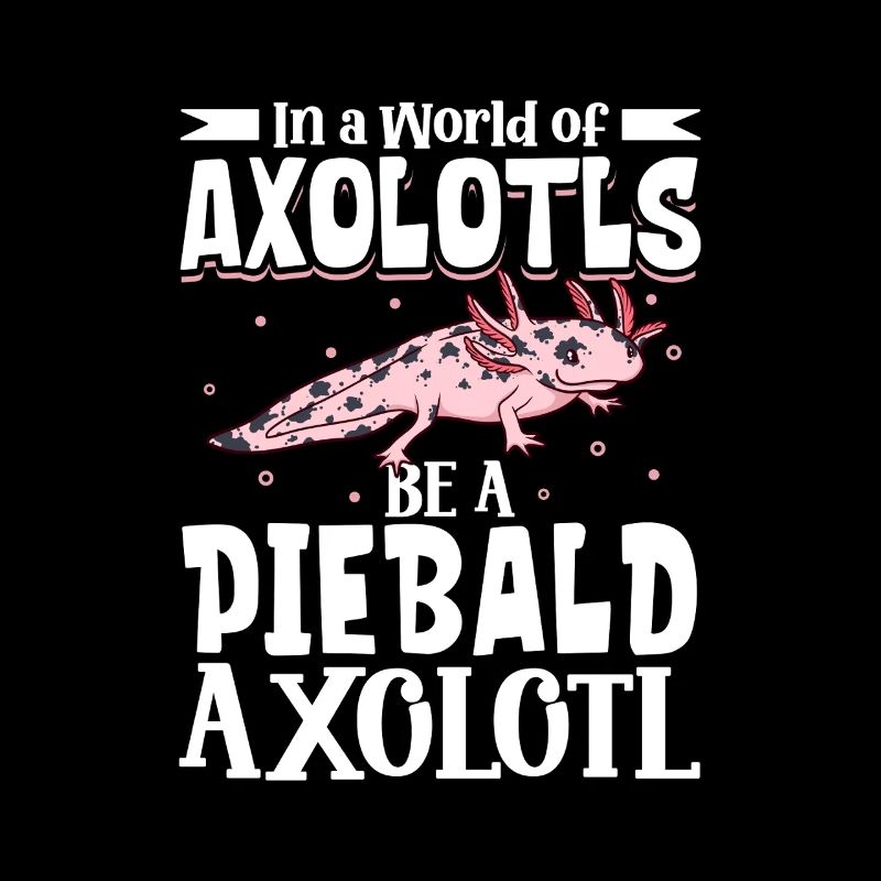 Be a Piebald Axolotl