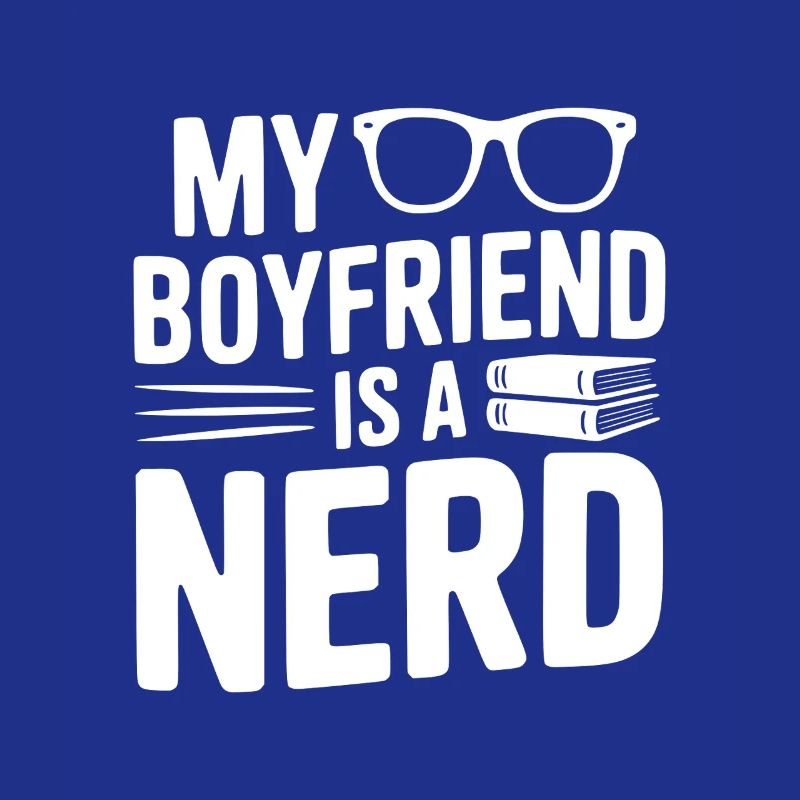 Mon copain est un nerd