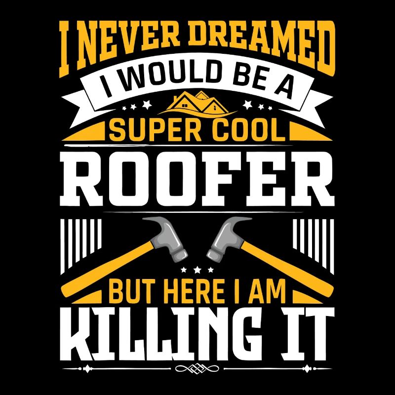 Roofer Pride: Killing It