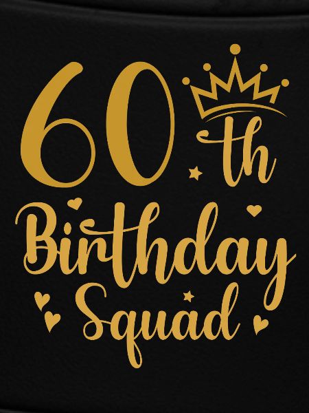 60th Birthday Squad