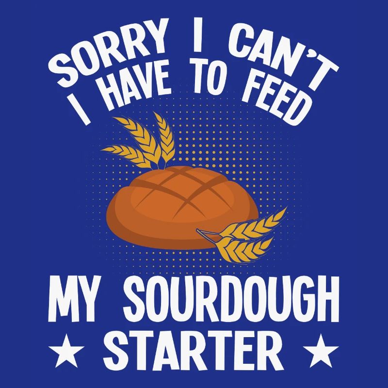 Sauerteig Starter Humor