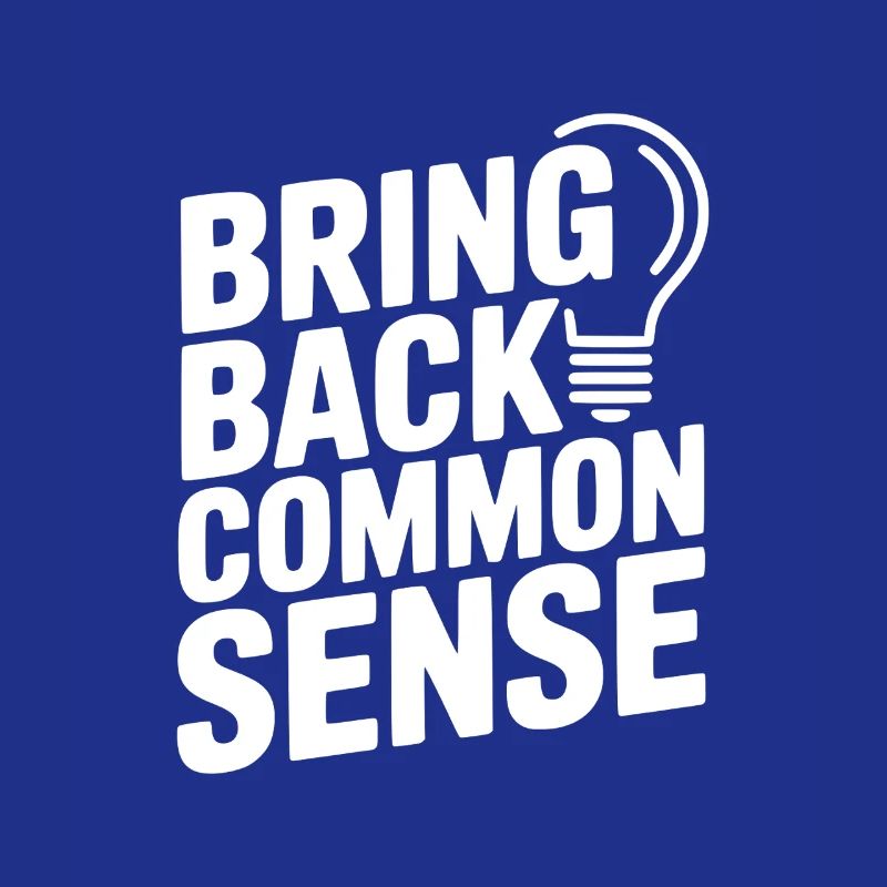 Bring Back Common Sense