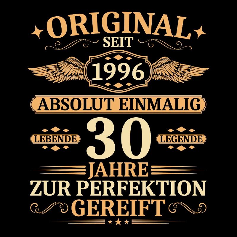 Original seit 1996 - Einmalig 30. Geburtstag