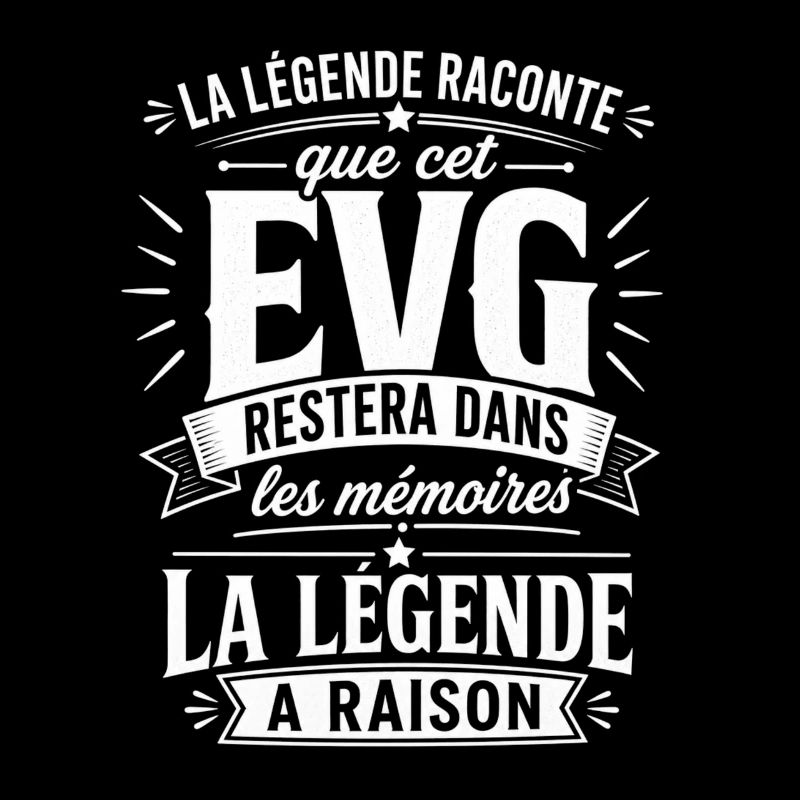 EVG Mémorable - La Légende a Raison