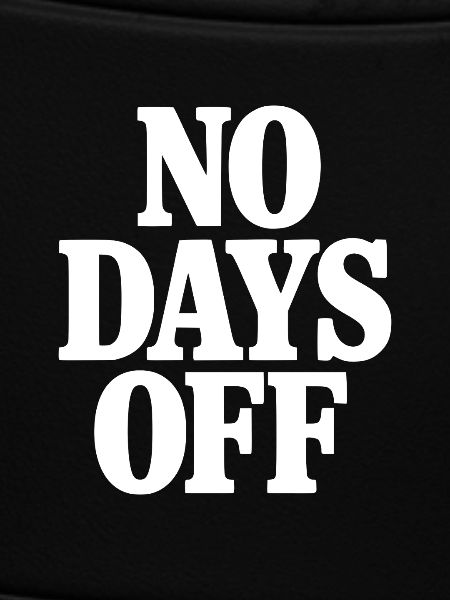 No Days Off