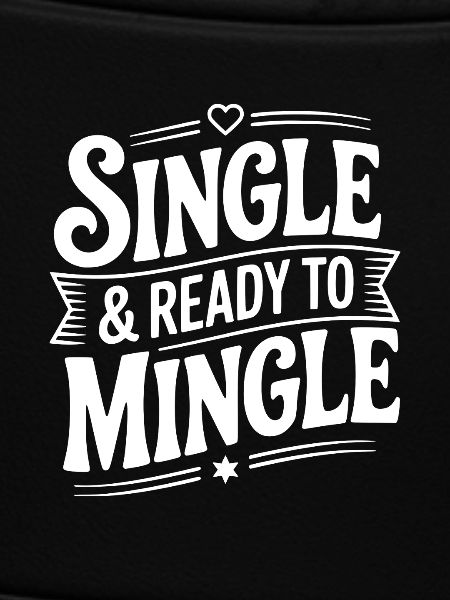 Single & Ready To Mingle