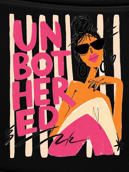 Unnbothered