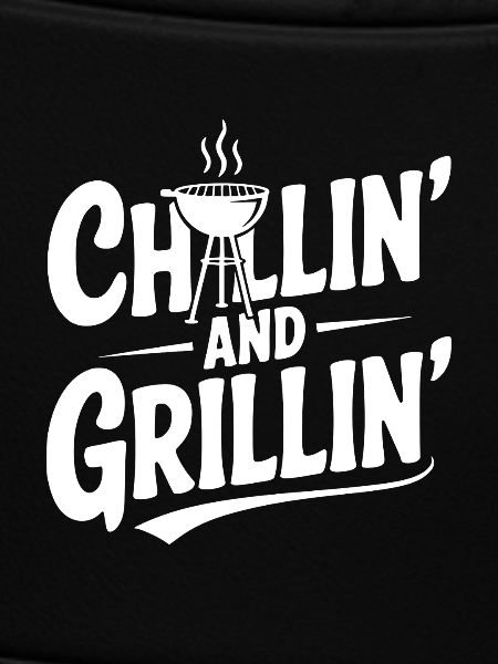 Chillin' and Grillin'