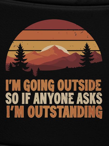 Outside Saying: Outstanding