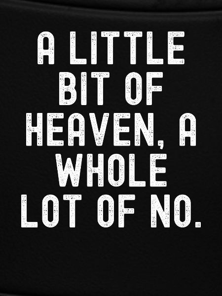 Heavenly No: Bold Quote 