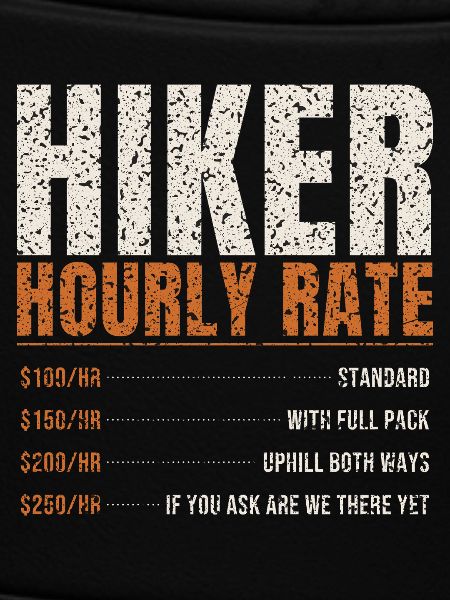 Hiker Hourly Rate Funny