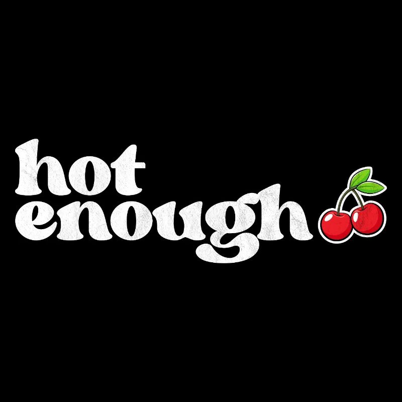 hot enough Summer Beach funny quote
