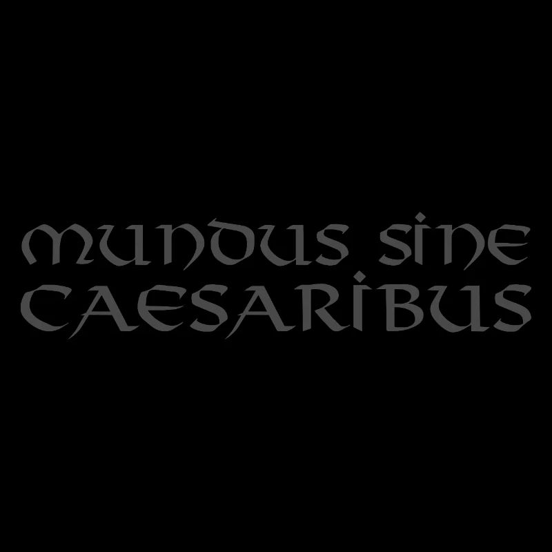 Mundus Sine Caesaribus Citation Latin