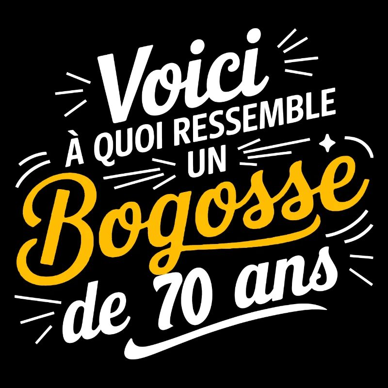 BOGOSSE DE 70