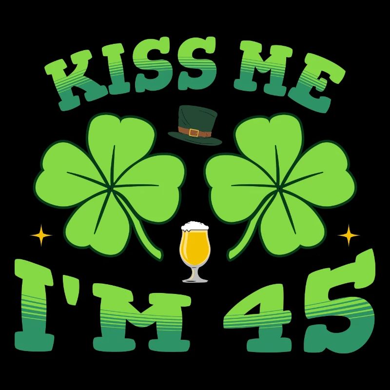 Küss mich Ich bin fünfundvierzig St. Patrick's Day 2026 Bday