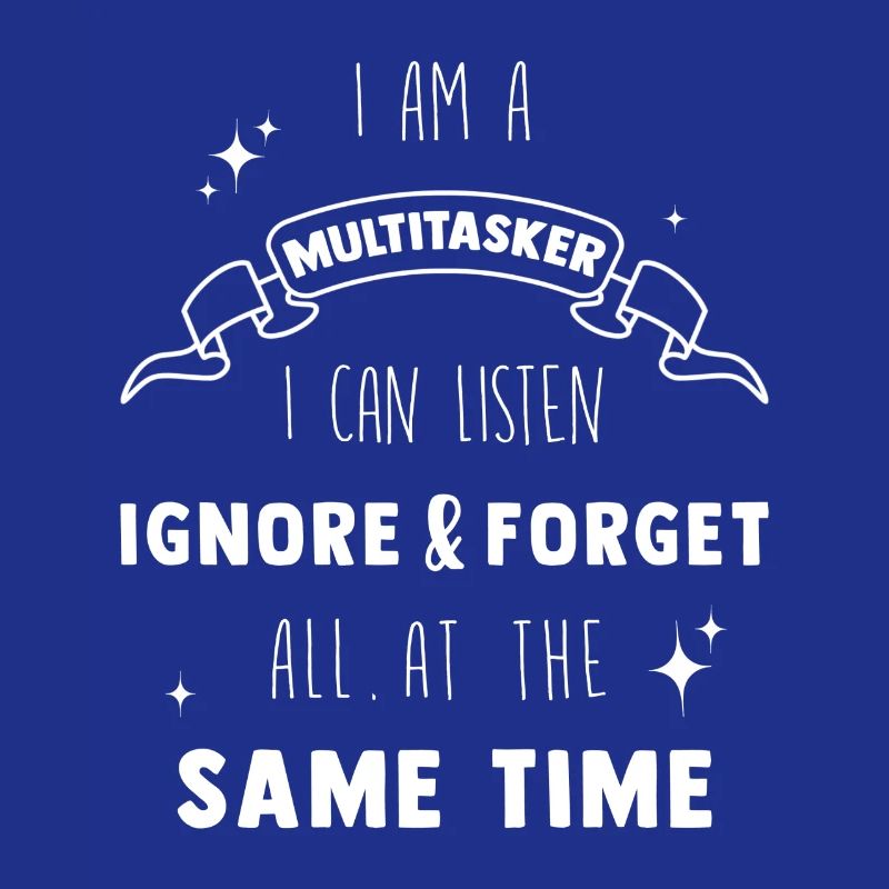 Multitasker