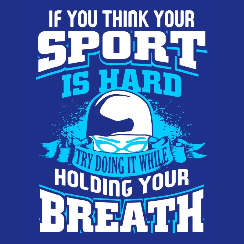 Swimming Try Doing It While Holding Your Breath