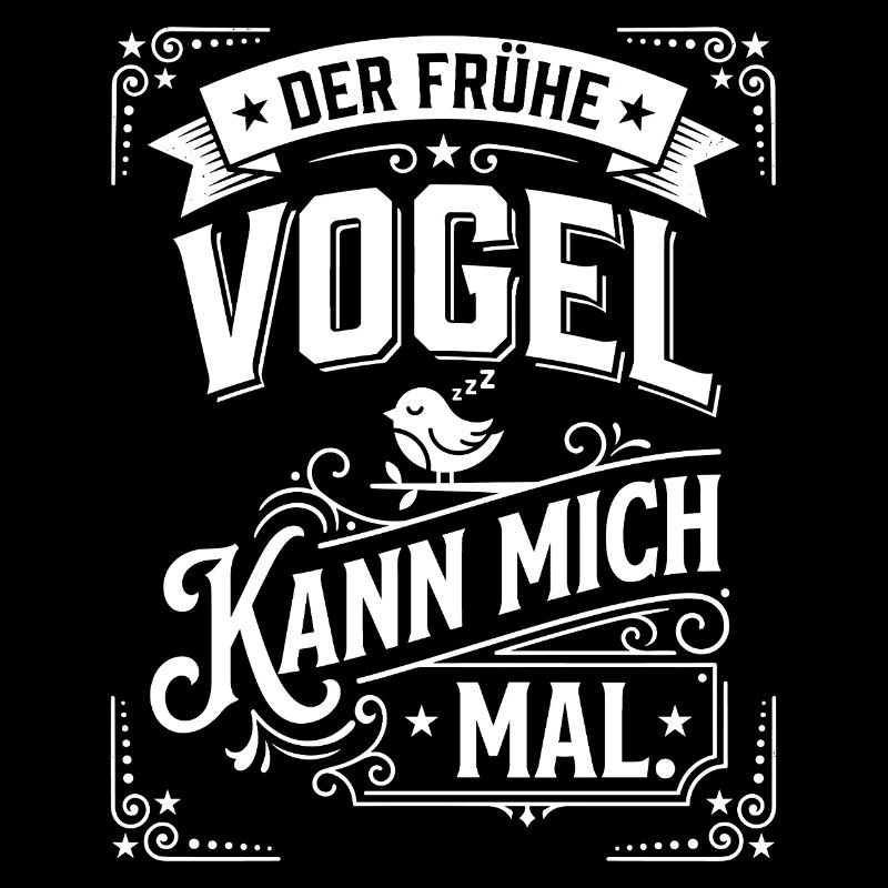 Der frühe Vogel kann mich mal Humor