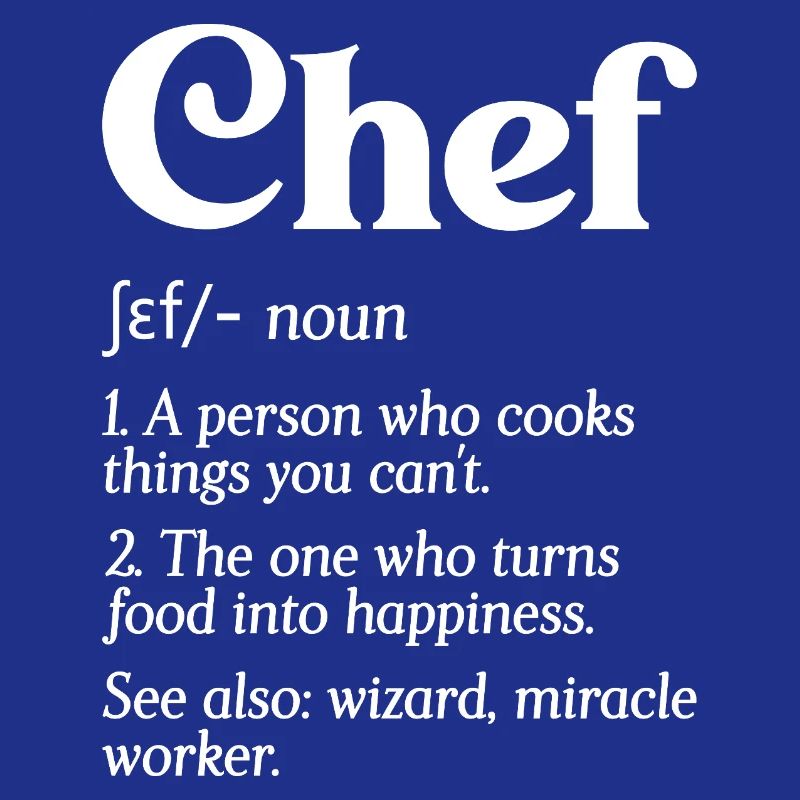 Funny Chef Definition Head Chef Baker Restaurant C
