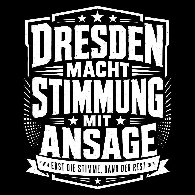 Dresden macht Stimmung mit Ansage
