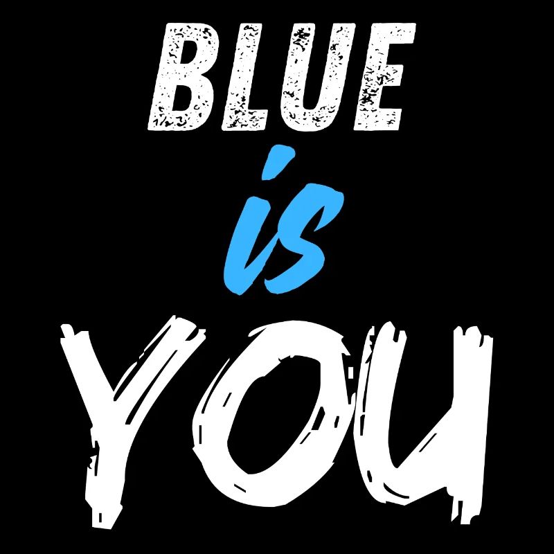BLUE IS YOU