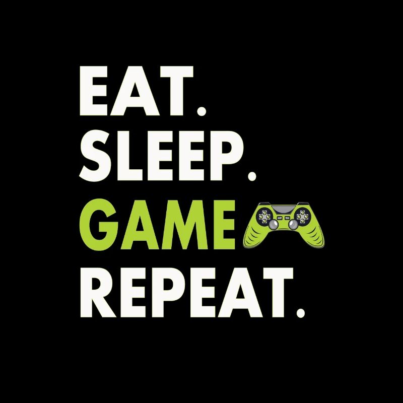 Eat Sleep Game Repeat