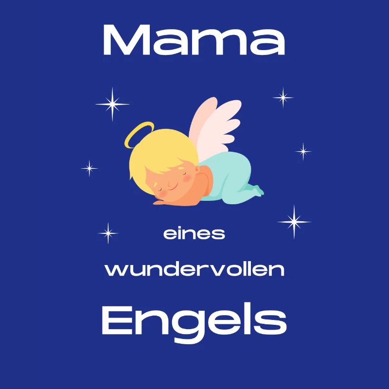 Mama eines wundervollen Engels