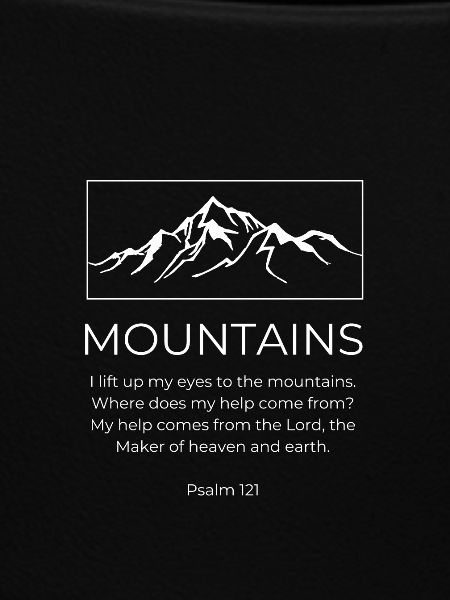 Mountains and Psalm 121