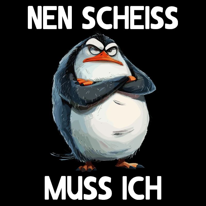 Pinguin Vogel Küken Nen scheiss muss ich