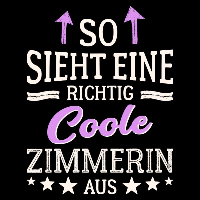 So sieht eine richtig coole Zimmerin aus