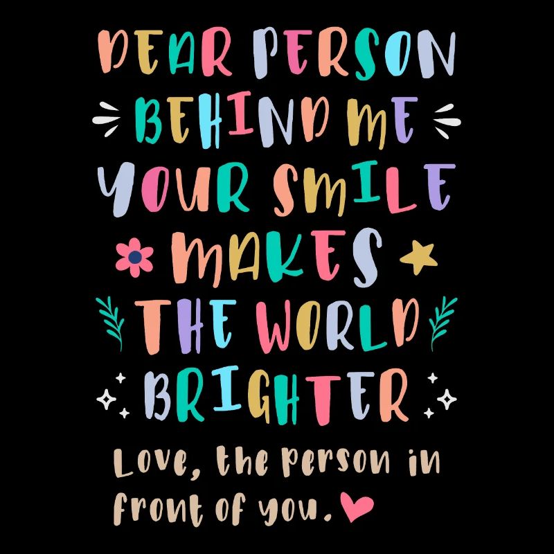 Your Smile Makes the World Brighter