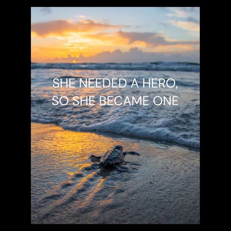 She needed a hero
