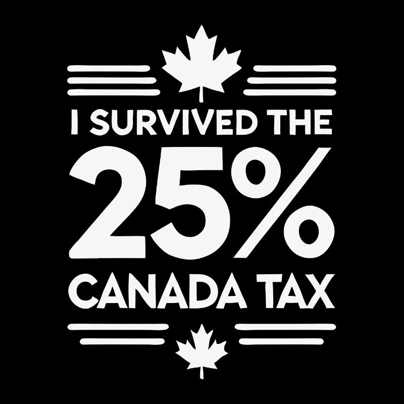 J’ai survécu à l’impôt canadien de 25 %