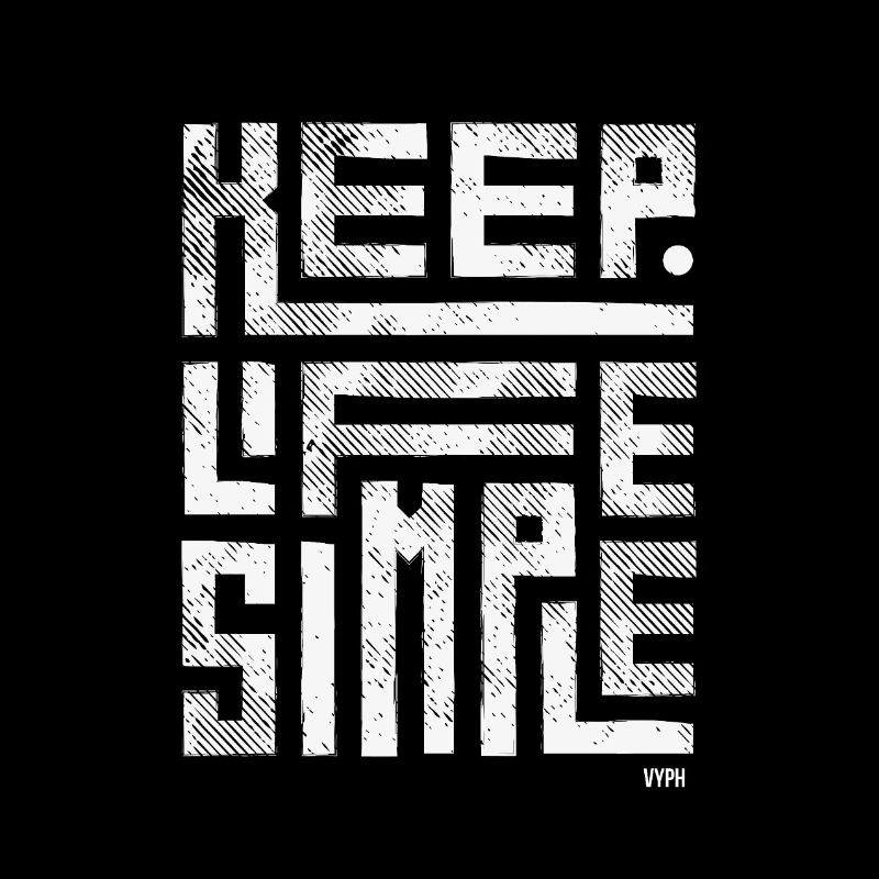 Gardez la vie simple - Gardez-le vyph