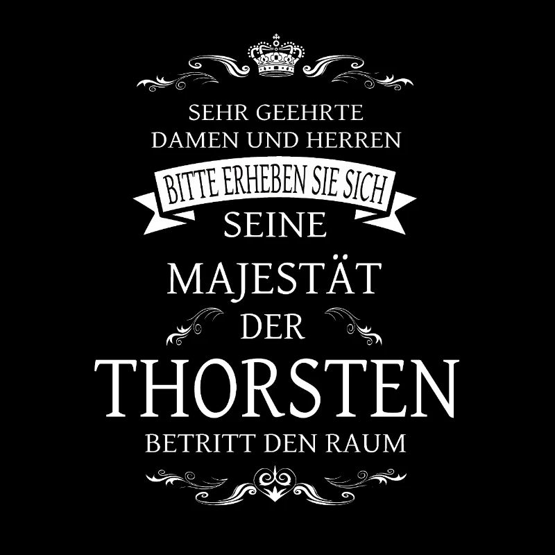 Sa Majesté Thorsten entre dans la pièce