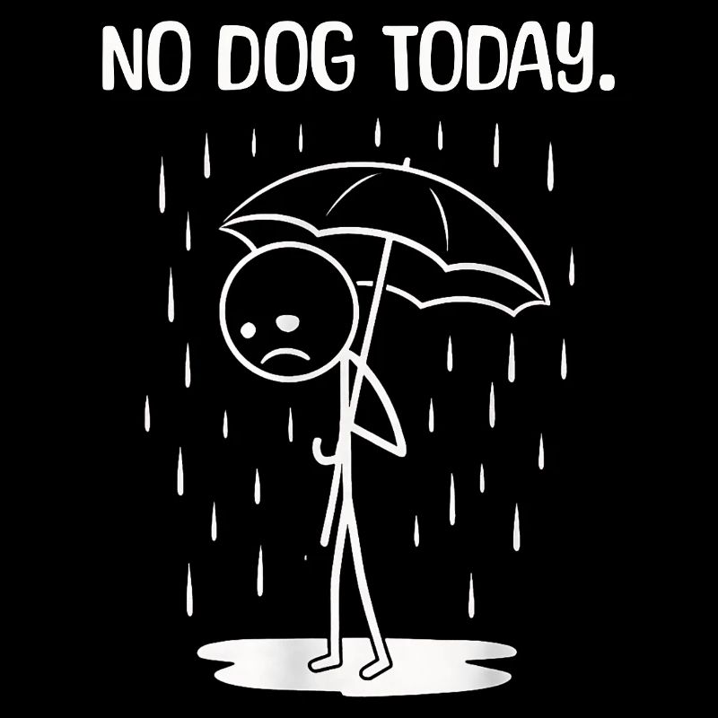Funny Today unfortunately no dog