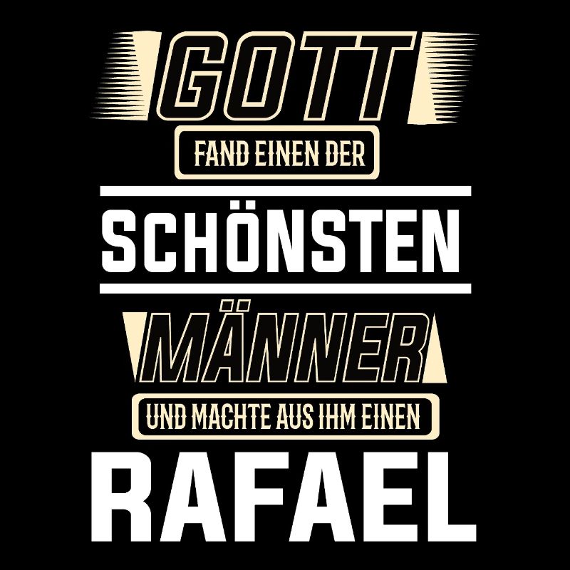 Rafael der schönste Mann von Gott geformt Design