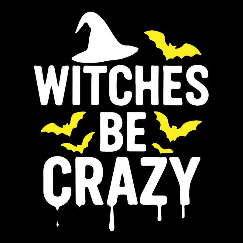Witches be crazy
