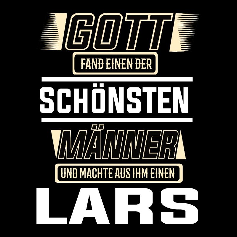 Lars der schönste Mann von Gott geformt Design