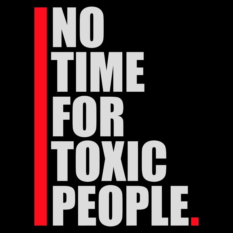 No Time Toxic People Boundaries Self Care Saying