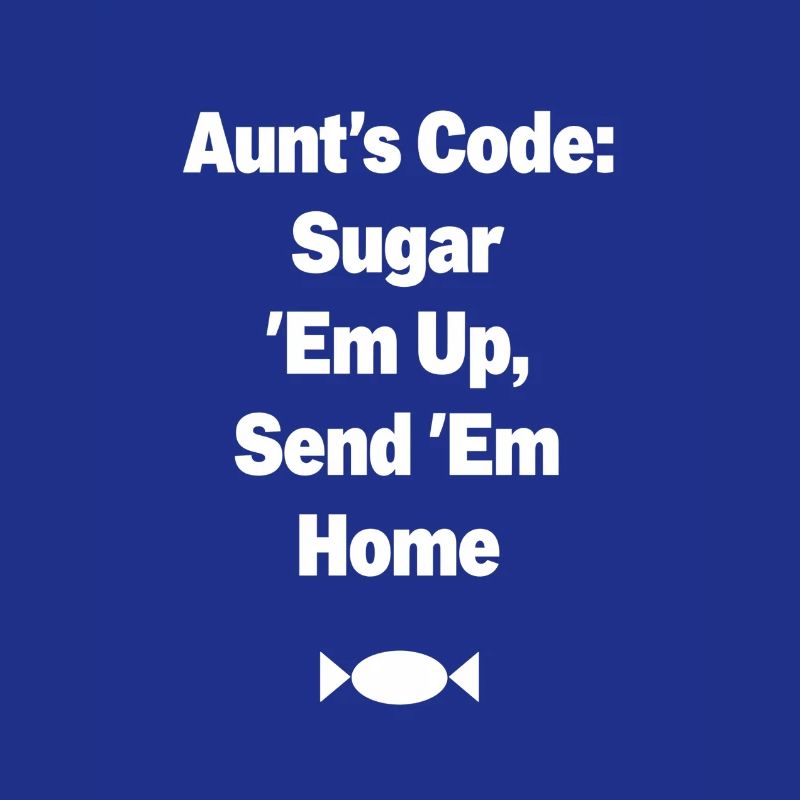 Aunt's Code Sugar Em Up