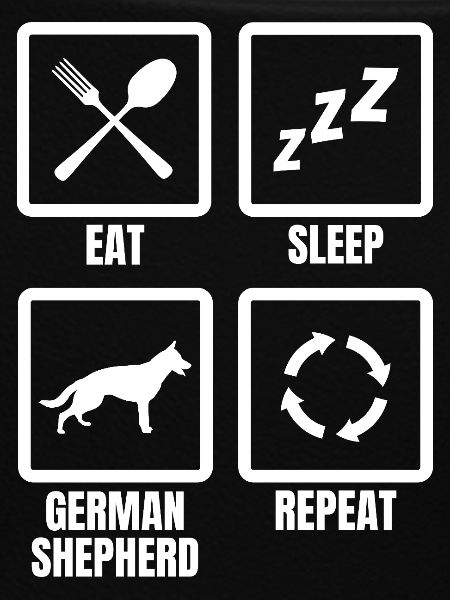 Eat Sleep German Shepherd Repeat