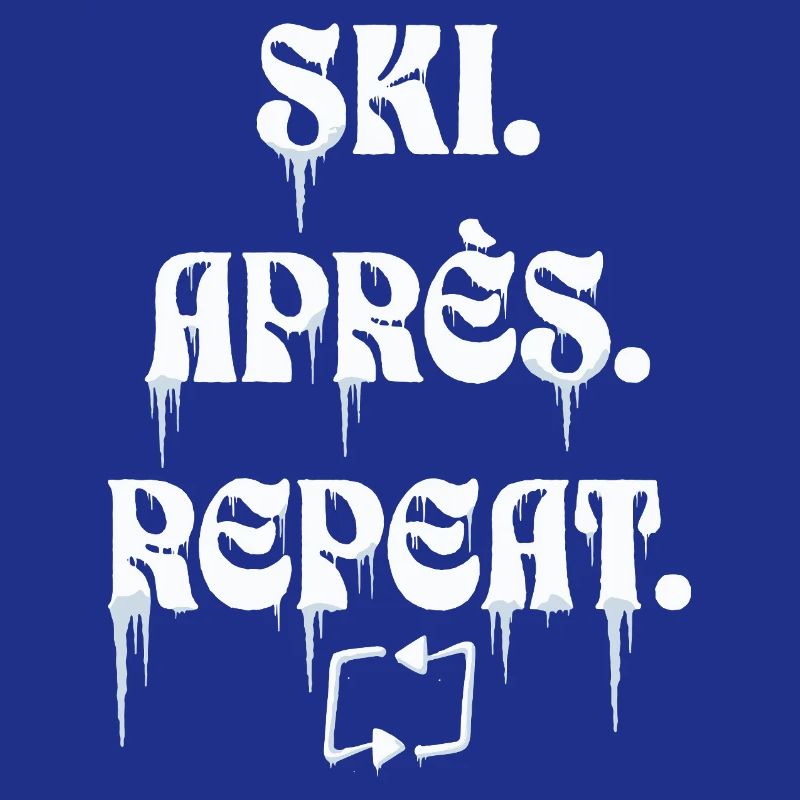 Ski Aprés Repeat