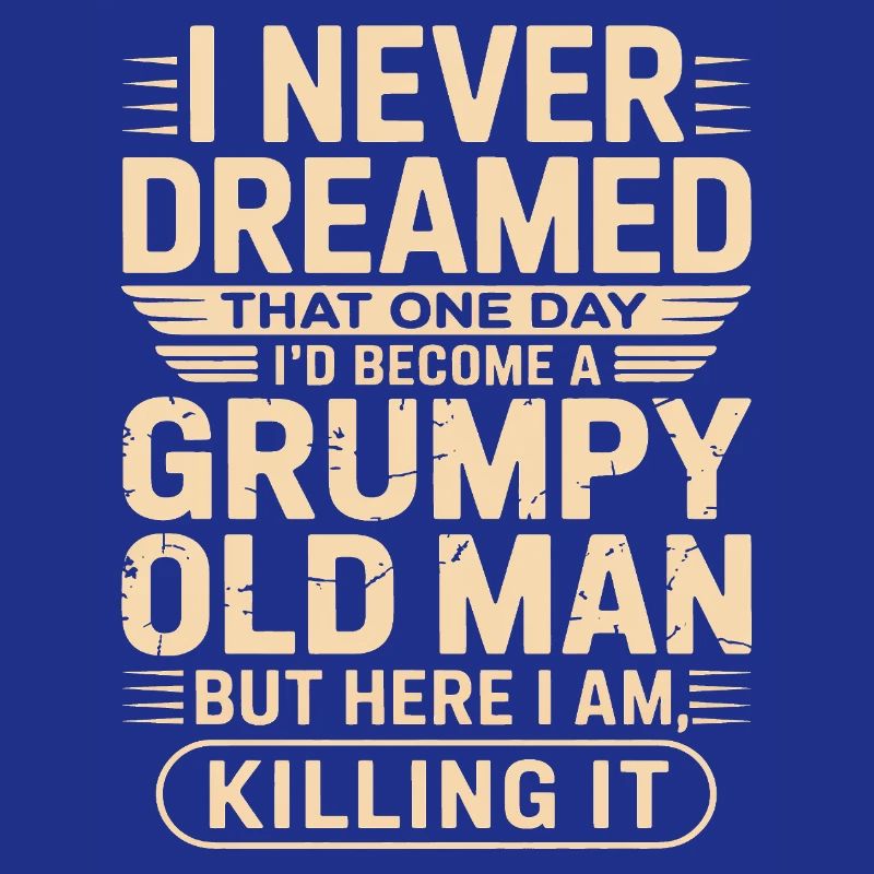 Grumpy Old Man Zitat-Tee