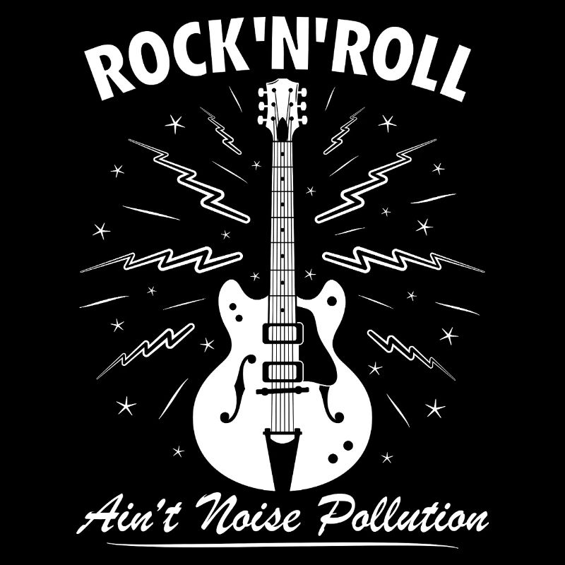 Rock 'N' Roll Ain't Noise Pollution
