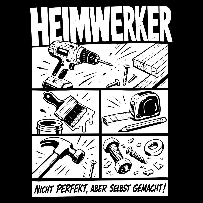 Heimwerker Nicht Perfekt Aber Selbstgemacht