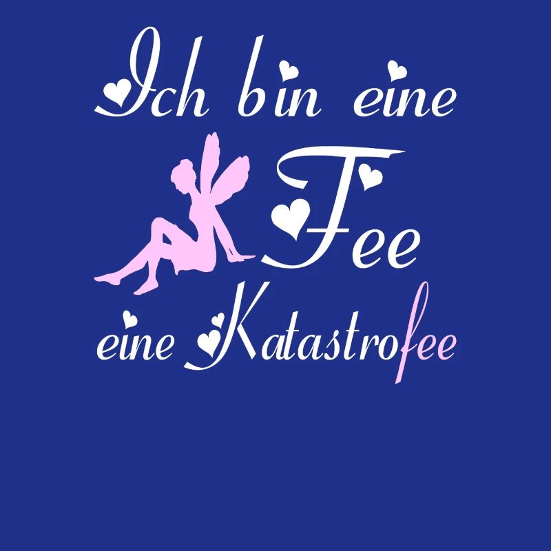 Ich bin eine Fee eine Katastrofee