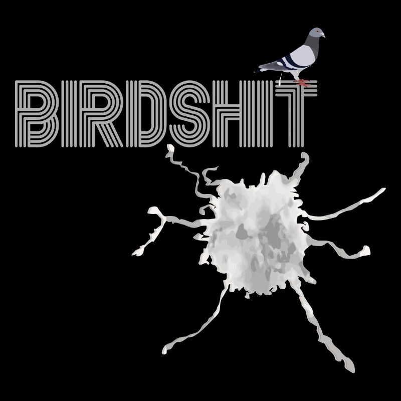 BIRDSHIT - TSHIRT