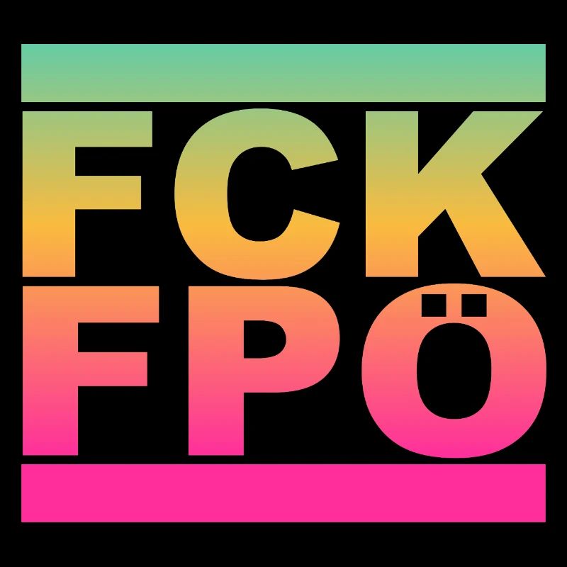 FCK FPÖ - Regenbogenfarben - Gegen Rechts