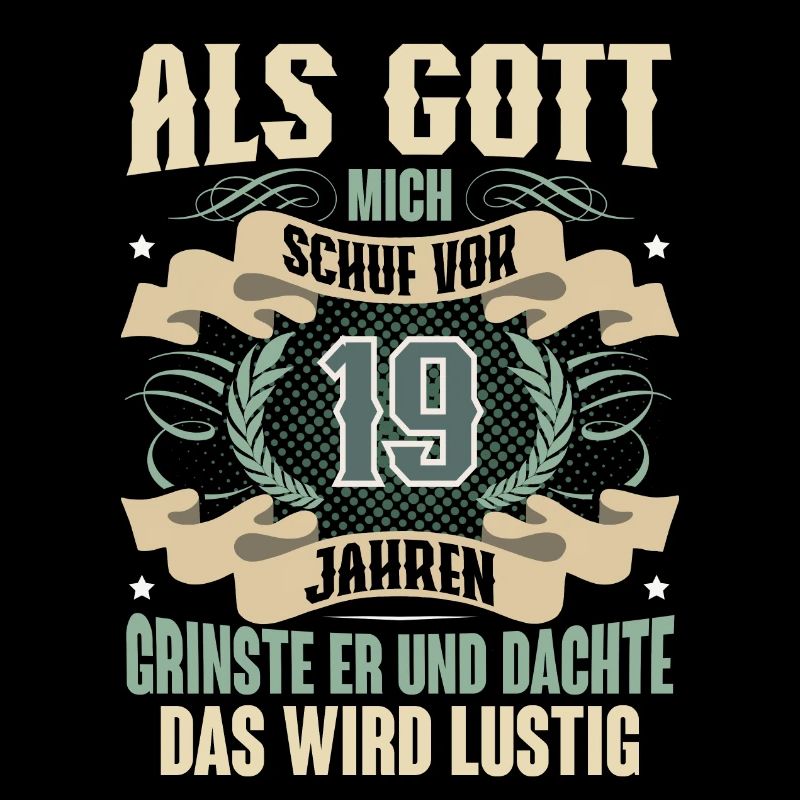 19. Geburtstag Als Gott Mich Schuf Vor